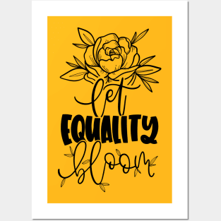 Let Equality Bloom Posters and Art